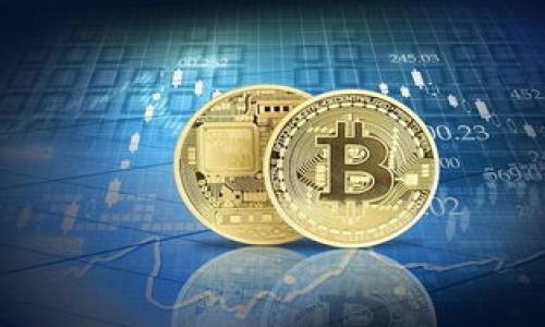 

如何通过合约地址在TP钱包中购买数字货币